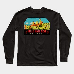 Hell's Half Acre Wyoming Vintage Long Sleeve T-Shirt